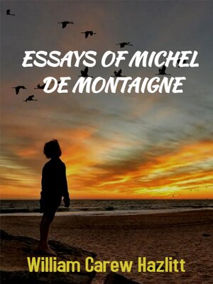 cover image of Essays of Michel De Montaigne